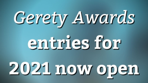 <i>Gerety Awards</i> entries for 2021 now open