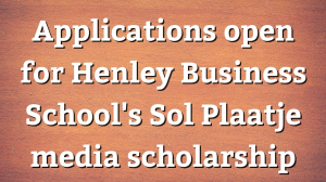 Applications open for Henley Business School's Sol Plaatje media scholarship