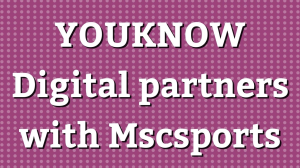 YOUKNOW Digital partners with Mscsports