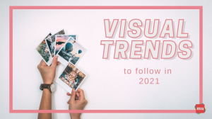 Five visual trends to follow in 2021