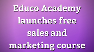 Educo Academy launches free sales and marketing course