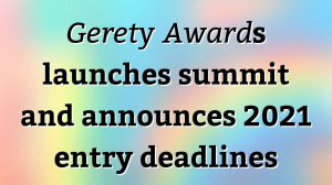 <i>Gerety Awards</i> launches summit and announces 2021 entry deadlines