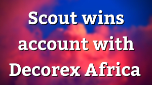 Scout wins account with Decorex Africa