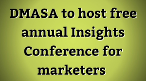 DMASA to host free annual <i>Insights Conference</i> for marketers