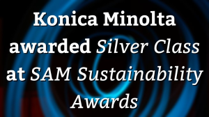 Konica Minolta awarded <i>Silver Class</i>at </i>SAM Sustainability Awards</i>