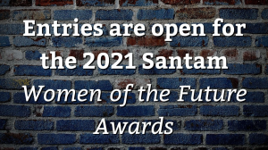 Entries are open for the 2021 Santam <i>Women of the Future Awards</i>