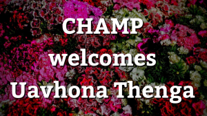 CHAMP welcomes Uavhona Thenga