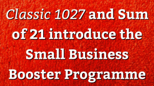 <i>Classic 1027</i> and Sum of 21 introduce the Small Business Booster Programme