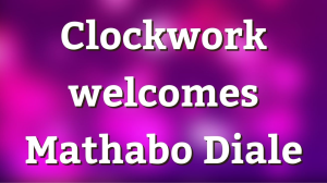 Clockwork welcomes Mathabo Diale