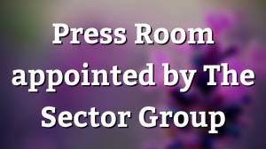 Press Room appointed by The Sector Group