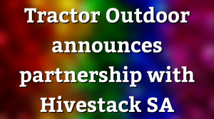 Tractor Outdoor announces partnership with Hivestack SA