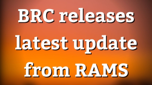 BRC releases latest update from RAMS