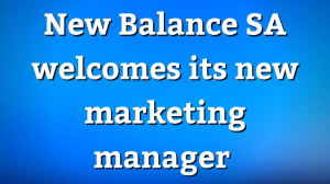 New Balance SA welcomes its new marketing manager