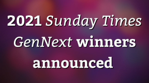 2021 <i>Sunday Times GenNext</i> winners announced