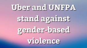 Uber and UNFPA stand against gender-based violence