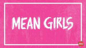 What PR pros can learn from the <i>Mean Girls</i> cast