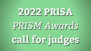 2022 PRISA <i>PRISM Awards</i> call for judges