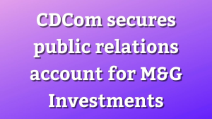 CDCom secures public relations account for M&G Investments