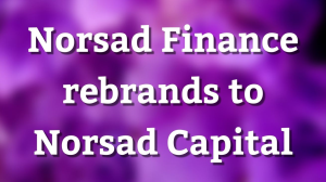 Norsad Finance rebrands to Norsad Capital