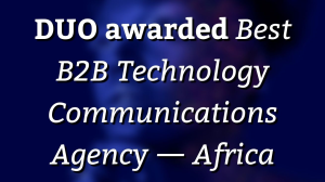 DUO awarded <i>Best B2B Technology Communications Agency — Africa</i>