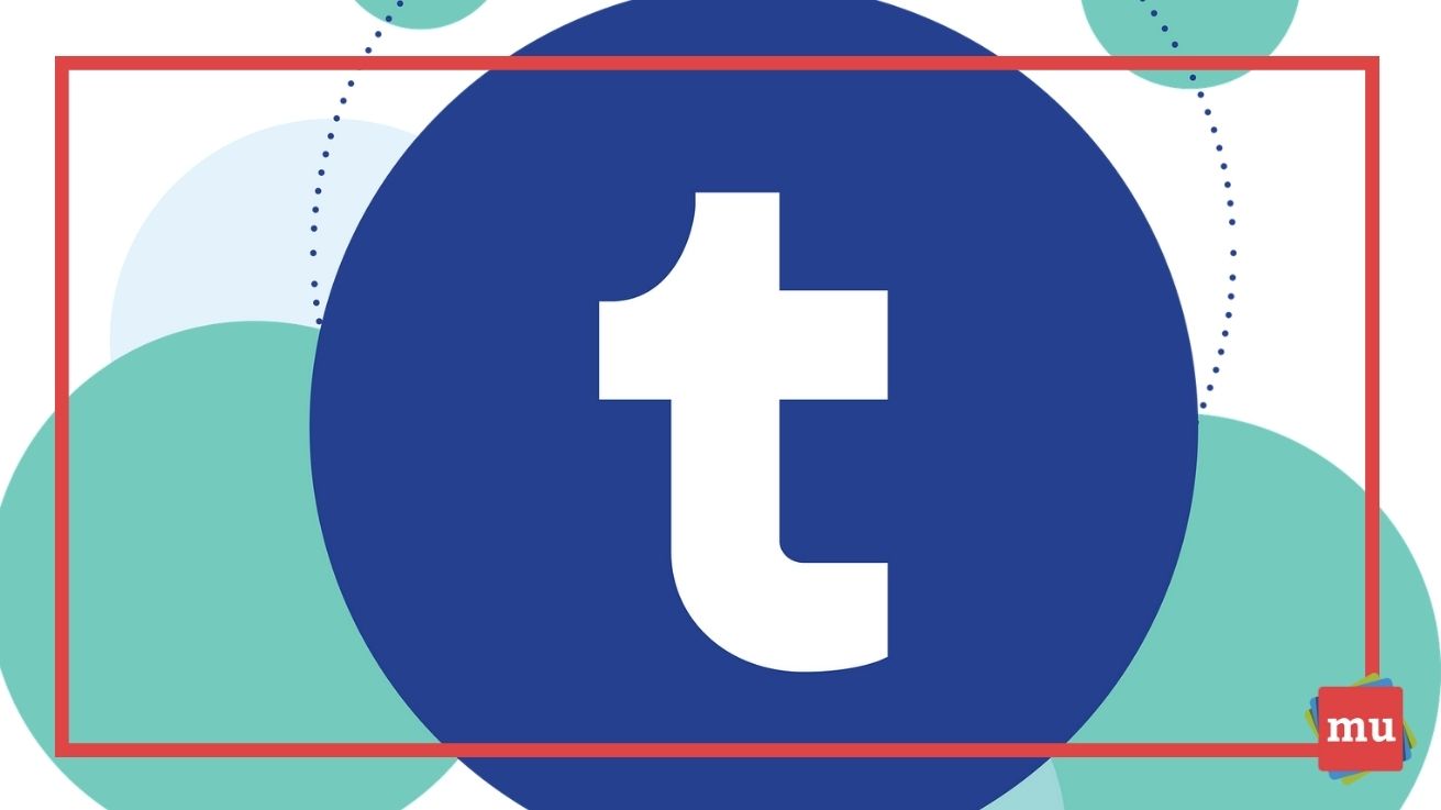 Everything You Need to Know About Tumblr