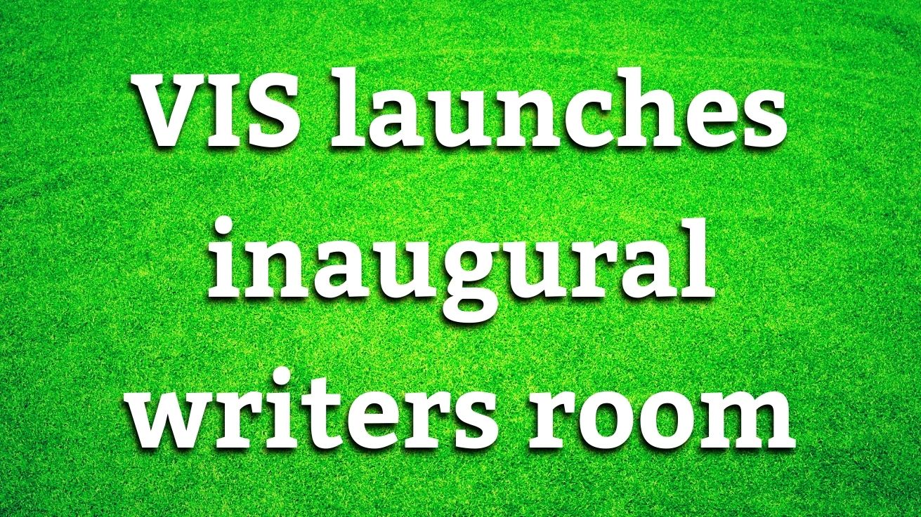 VIS launches inaugural writers room - Vimarsana News