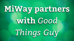 MiWay partners with <i>Good Things Guy</i>