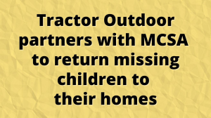 Tractor Outdoor partners with MCSA to return missing children to their homes