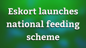 Eskort launches national feeding scheme