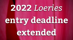 2022 <i>Loeries</i> entry deadline extended