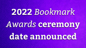 2022 <i>Bookmark Awards</i> ceremony date announced