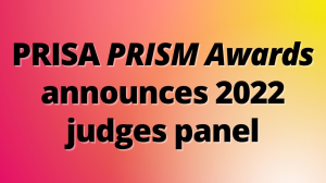 PRISA <i>PRISM Awards</i> announces 2022 judges panel