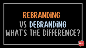 Rebranding versus debranding — what’s the difference? [Infographic]