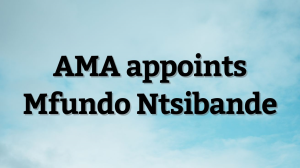 AMA appoints Mfundo Ntsibande