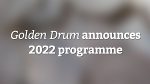 <i>Golden Drum</i> announces 2022 programme