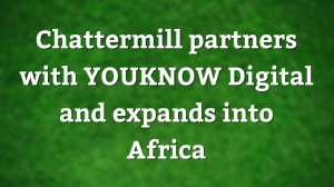 Chattermill partners with YOUKNOW Digital and expands into Africa