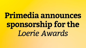 Primedia announces sponsorship for the <i>Loerie Awards</i>