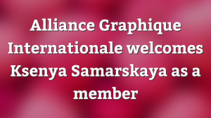 Alliance Graphique Internationale welcomes Ksenya Samarskaya as a member