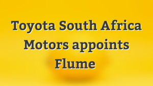 Toyota South Africa Motors appoints Flume