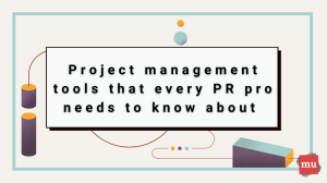 Project management tools that every PR pro needs to know about [Infographic]