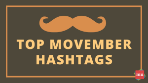 Top hashtags to use in '#Movember' [Infographic]