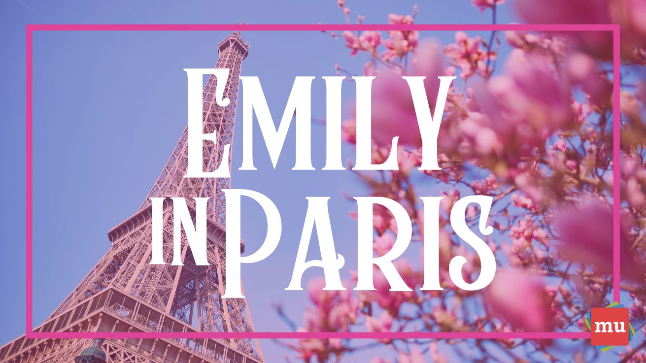 What marketers can learn from Emily in Paris Season 3