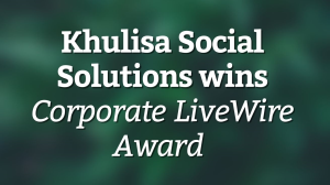 Khulisa Social Solutions wins <em>Corporate LiveWire Award</em>