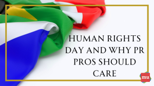 Human Rights Day and why PR pros should care — in 200 words or less