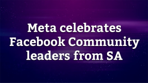 Meta celebrates Facebook Community leaders from SA