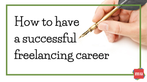 How to have a successful freelancing career [Infographic]