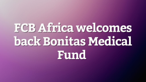 FCB Africa welcomes back Bonitas Medical Fund