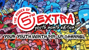 <i>5FM</i> launches U25 online pop-up station on <i>5FM</i> app for Youth Month