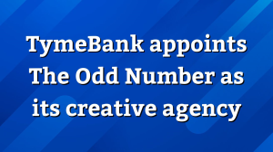 TymeBank appoints The Odd Number as its creative agency