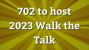 <i>702</i> to host 2023 Walk the Talk